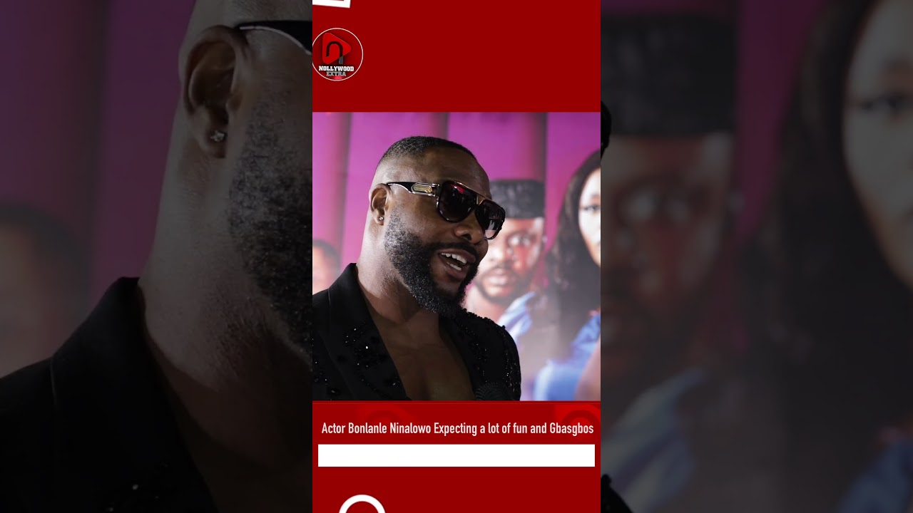 Actor Bonlanle Ninalowo Expecting a lot of fun and Gbasgbos