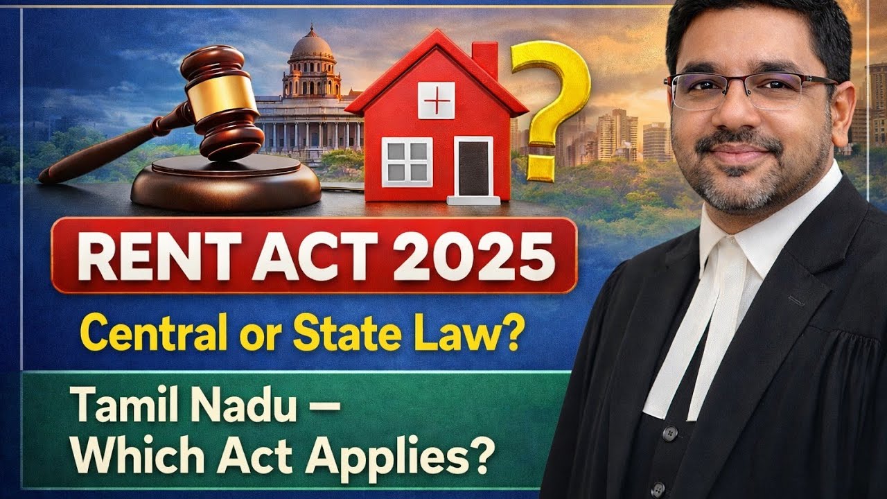 Central RENT Act 2025 Vs Tamil Nadu Rent Act 2017 ; Which Law Applies in Tamil Nadu or  Chennai ?