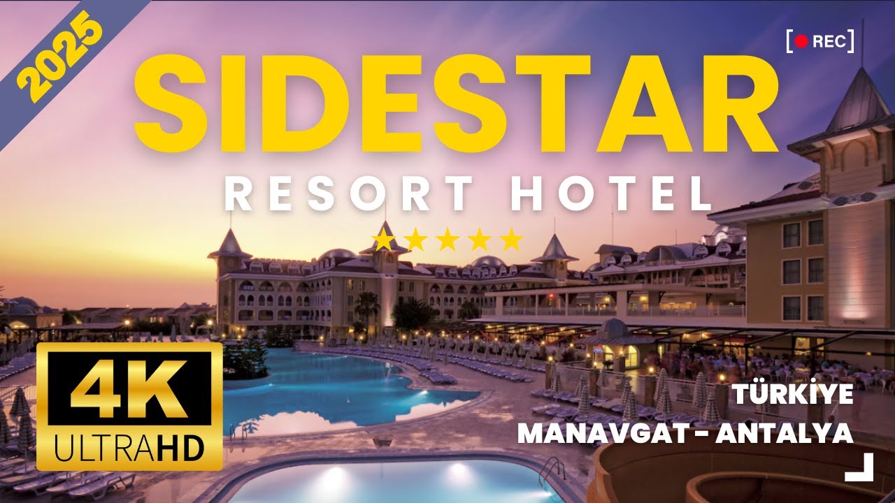 Sidestar Resort Hotel, Manavgat Türkiye 🇹🇷 | 4K Hotel Walking Tour 🏨 | Summer 2025 Resort Experience
