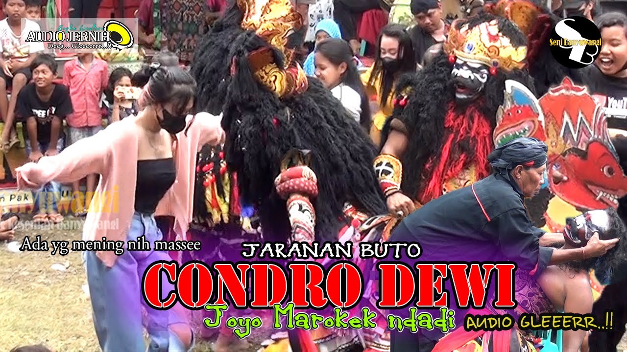 JARANAN BUTO CONDRO DEWI FULL NDADI AUDIO GLEERR