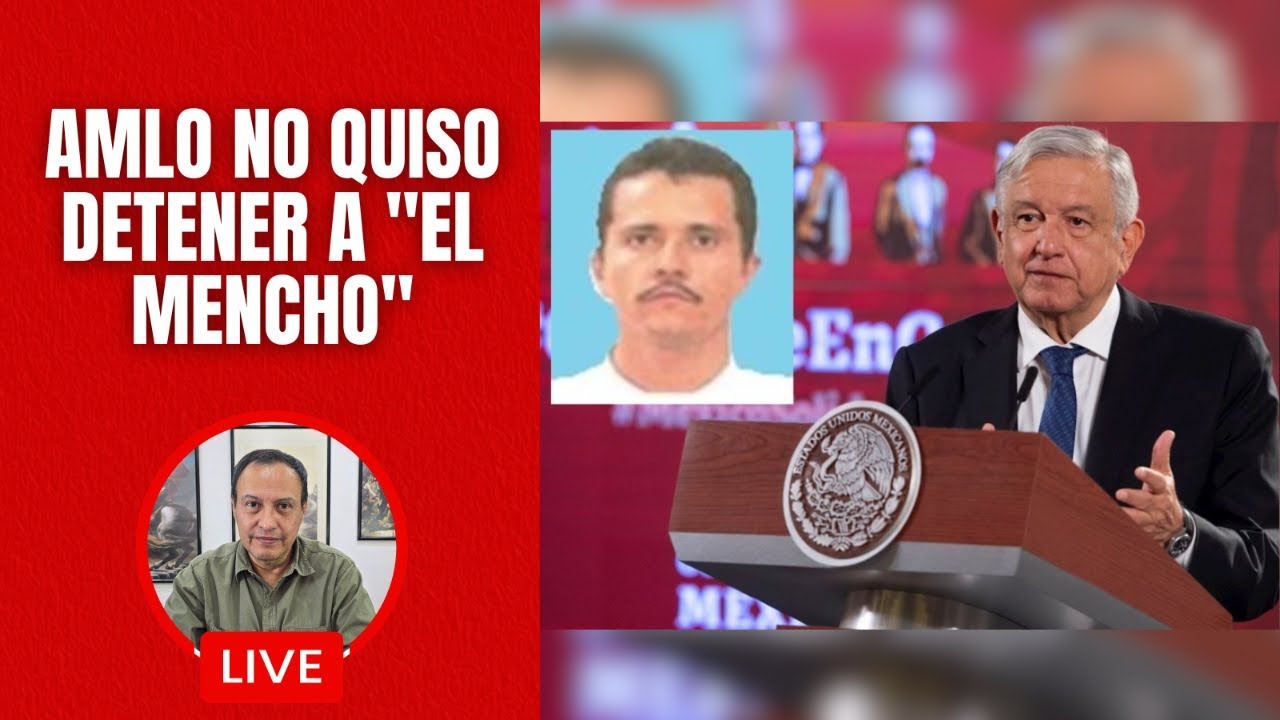 AMLO no quiso detener a 