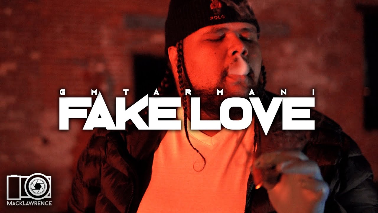 GMT Armani - Fake Love  - Dir By Mack Lawrence Films
