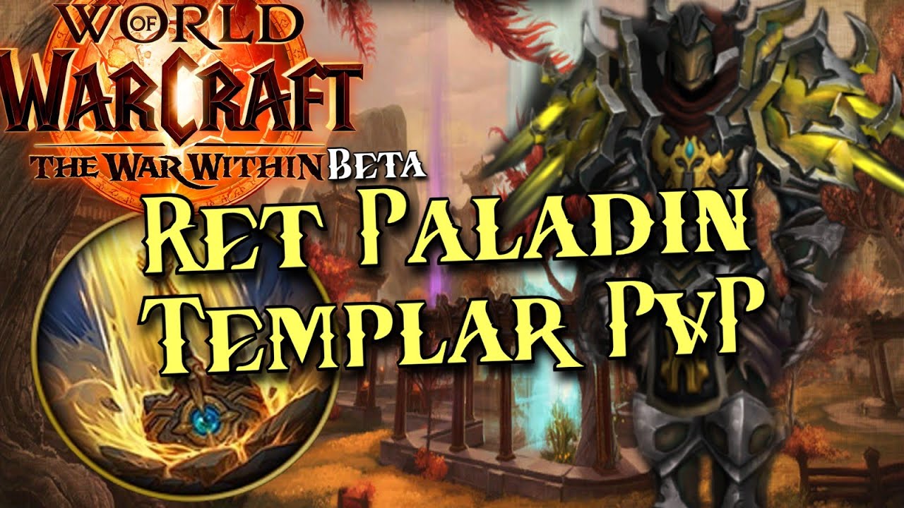 Templar Ret Paladin PvP! The First BG! The War Within Beta - WoW 11.0
