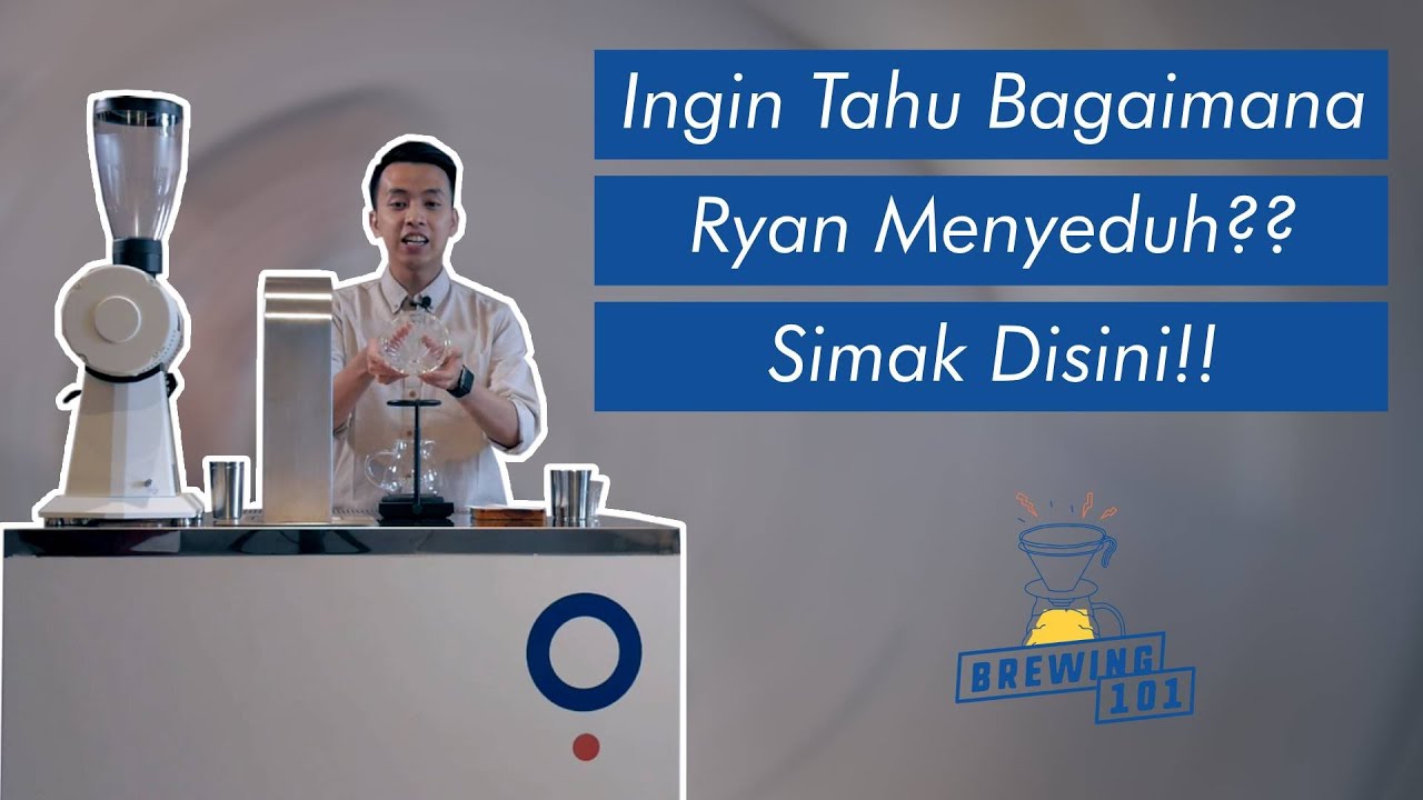 BREWING 101: EP1 Sesi 5 - Nyeduh Kopi A La Ryan Wibawa
