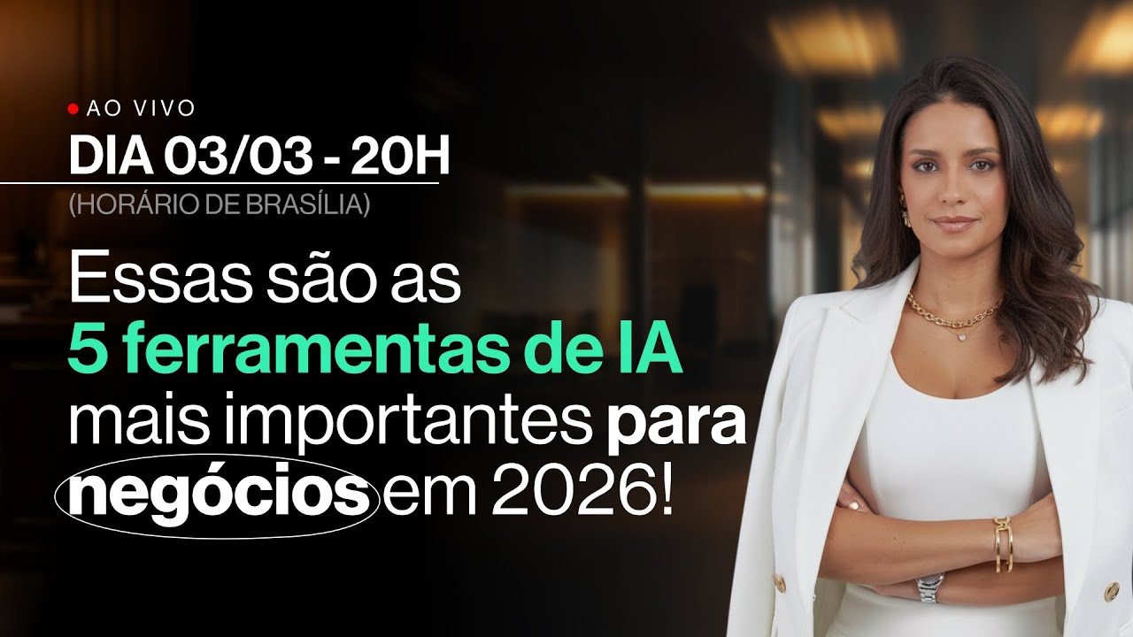 Live: 5 Ferramentas de IA Para Rodar Seu Negócio no Piloto Automático