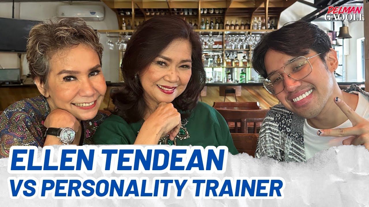 ELLEN TENDEAN VS PERSONALITY TRAINER | DELMANGAOOLL