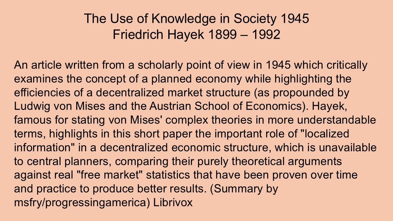 The Use of Knowledge in Society by Friedrich Hayek 1945