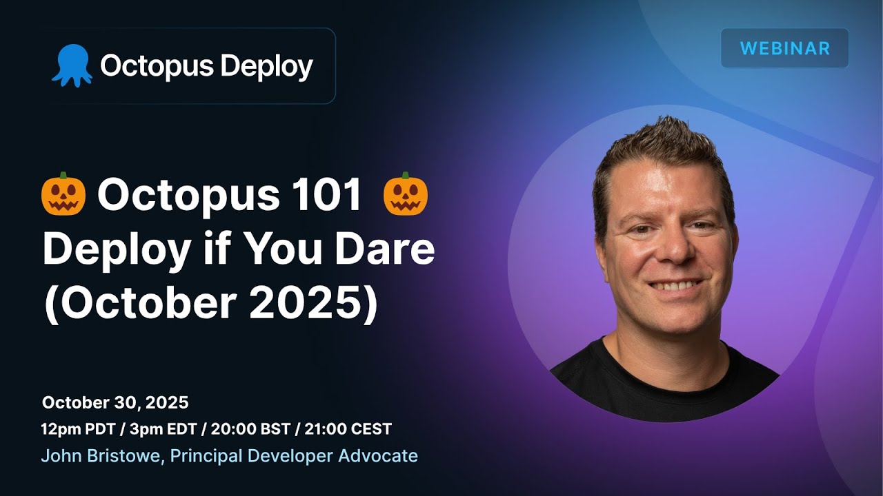 🎃 Octopus 101: Deploy if You Dare (October 2025)
