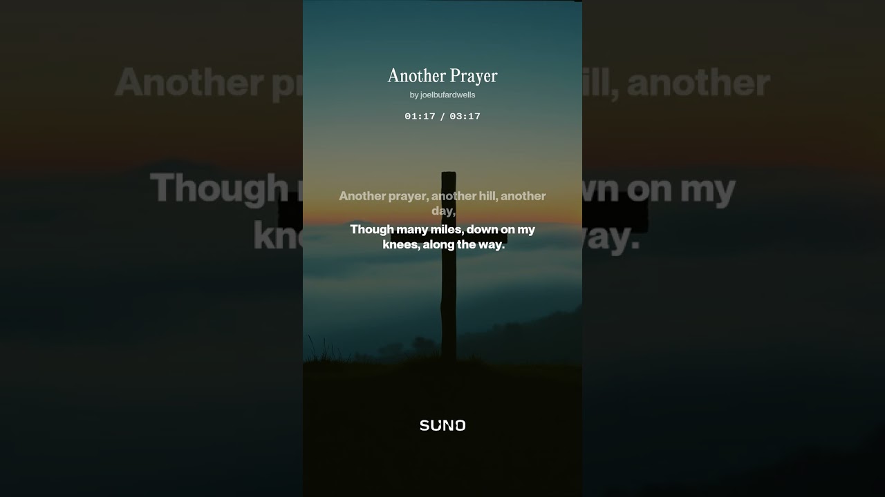 Another Prayer, Another Hill, Another Day  (Slow Bluegrass Version)