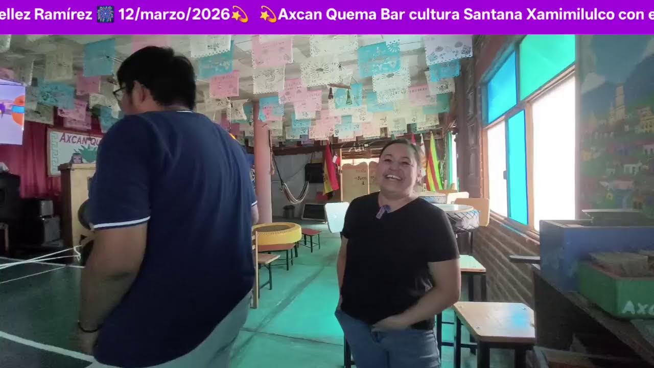 💫Axcan Quema Bar cultura Santana Xamimilulco con el Dr. David Tellez Ramírez 🎆 12/marzo/2026💫