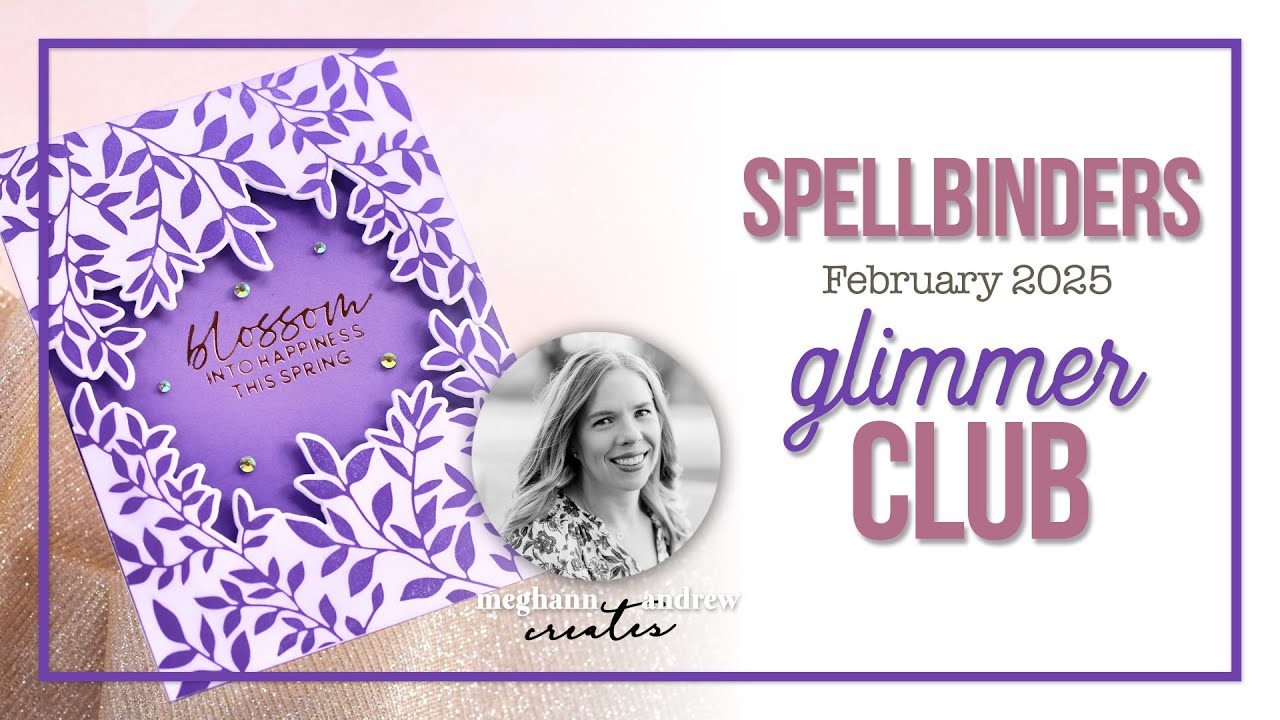 Spellbinders February 2025 Glimmer of the Month: Lilac Spring Canopy