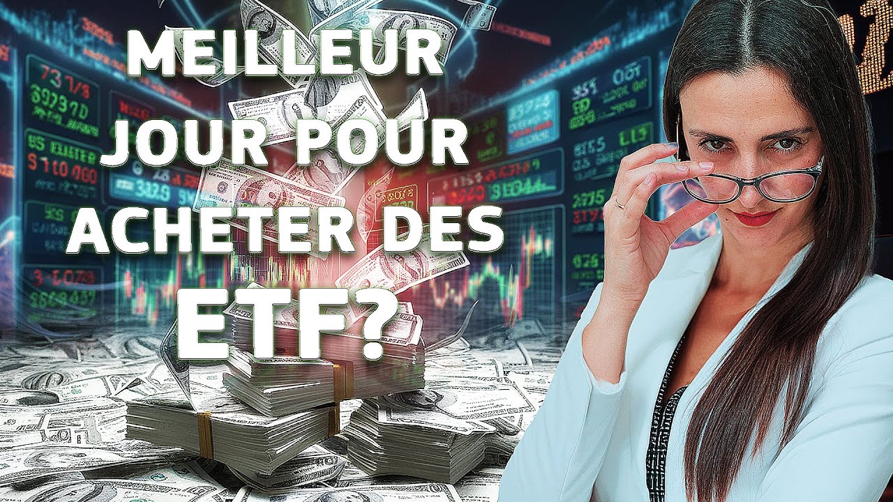 Le meilleur jour pour acheter des ETF ?!!