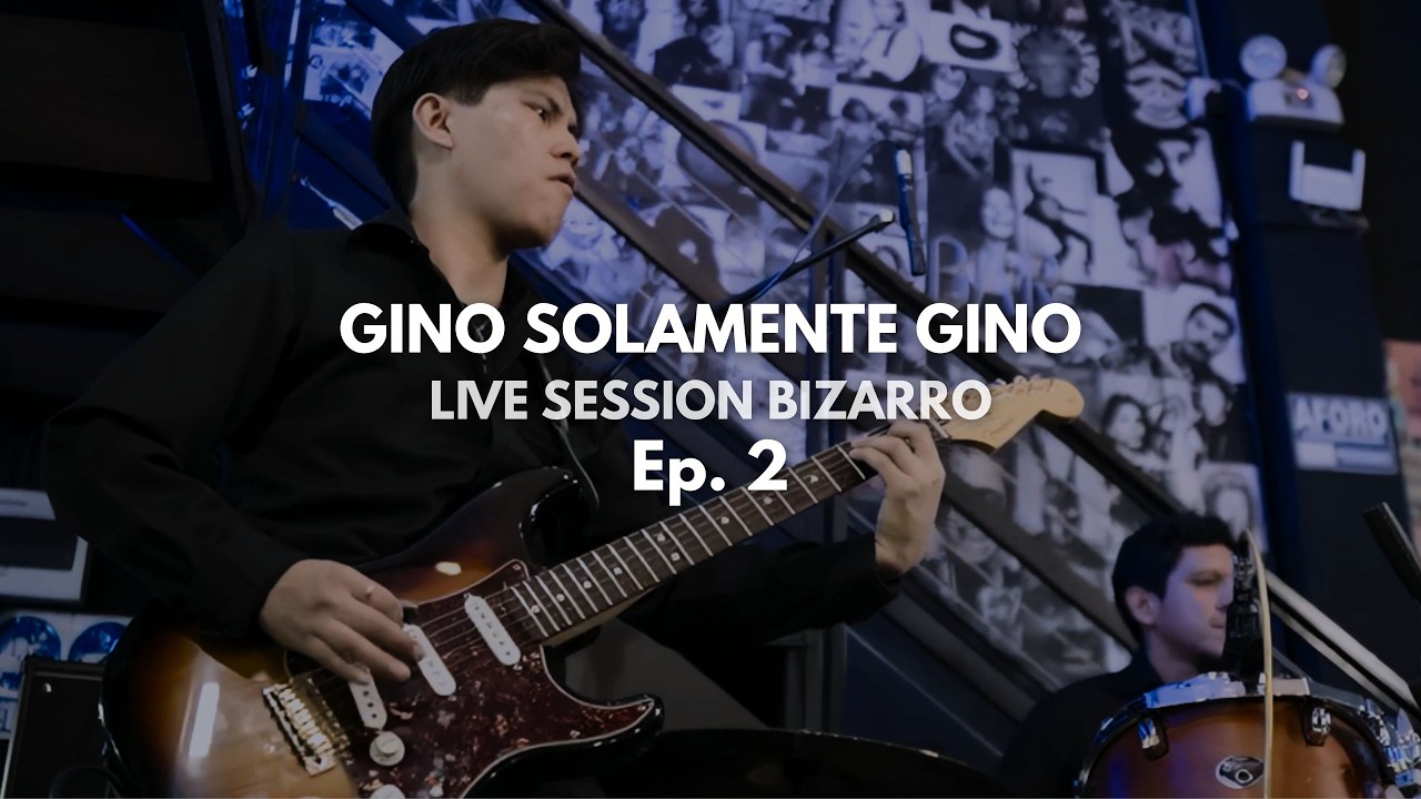Gino Solamente Gino - Falsas Razones (Live Session Bizarro) Ep.2