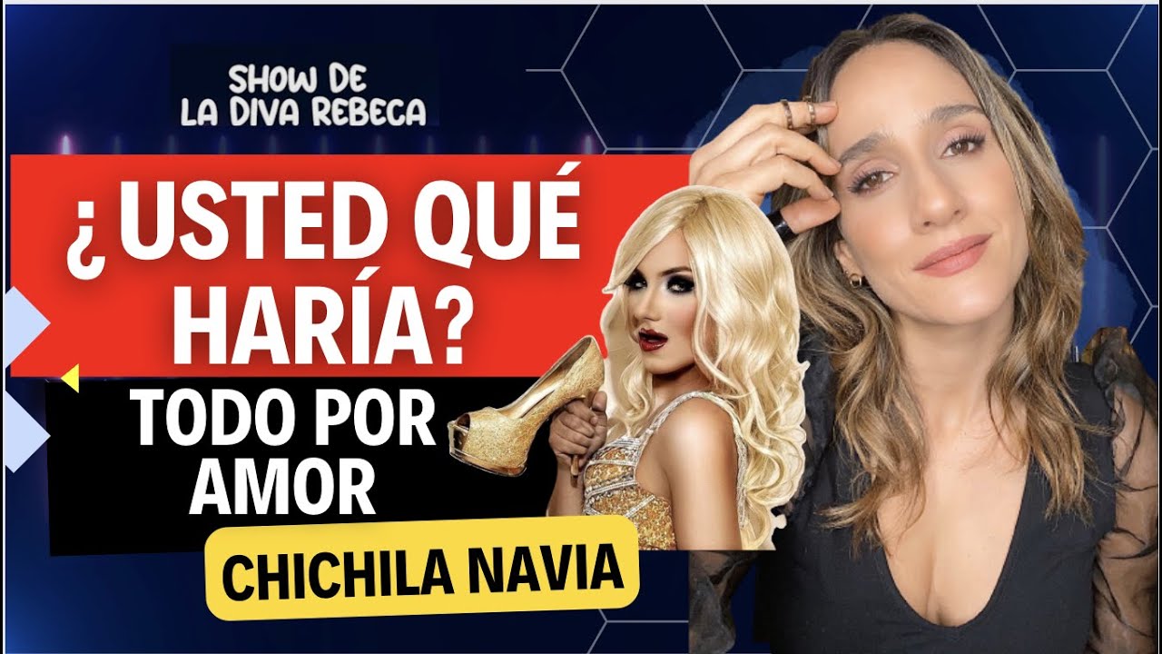 Chichila Navia | Show de la Diva Rebeca