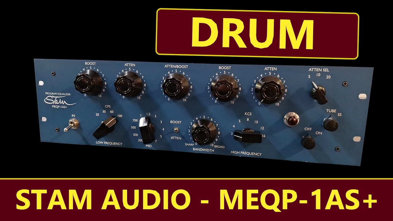 STAM AUDIO - MEQP-1AS+ ON DRUMS - NO TALK
