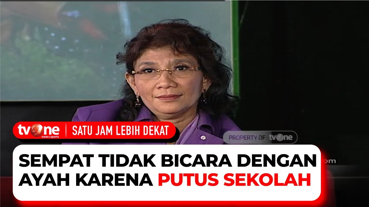 Susi Pudjiastuti Putus Sekolah, Karena Merasa Tidak Cocok | Satu Jam Lebih Dekat
