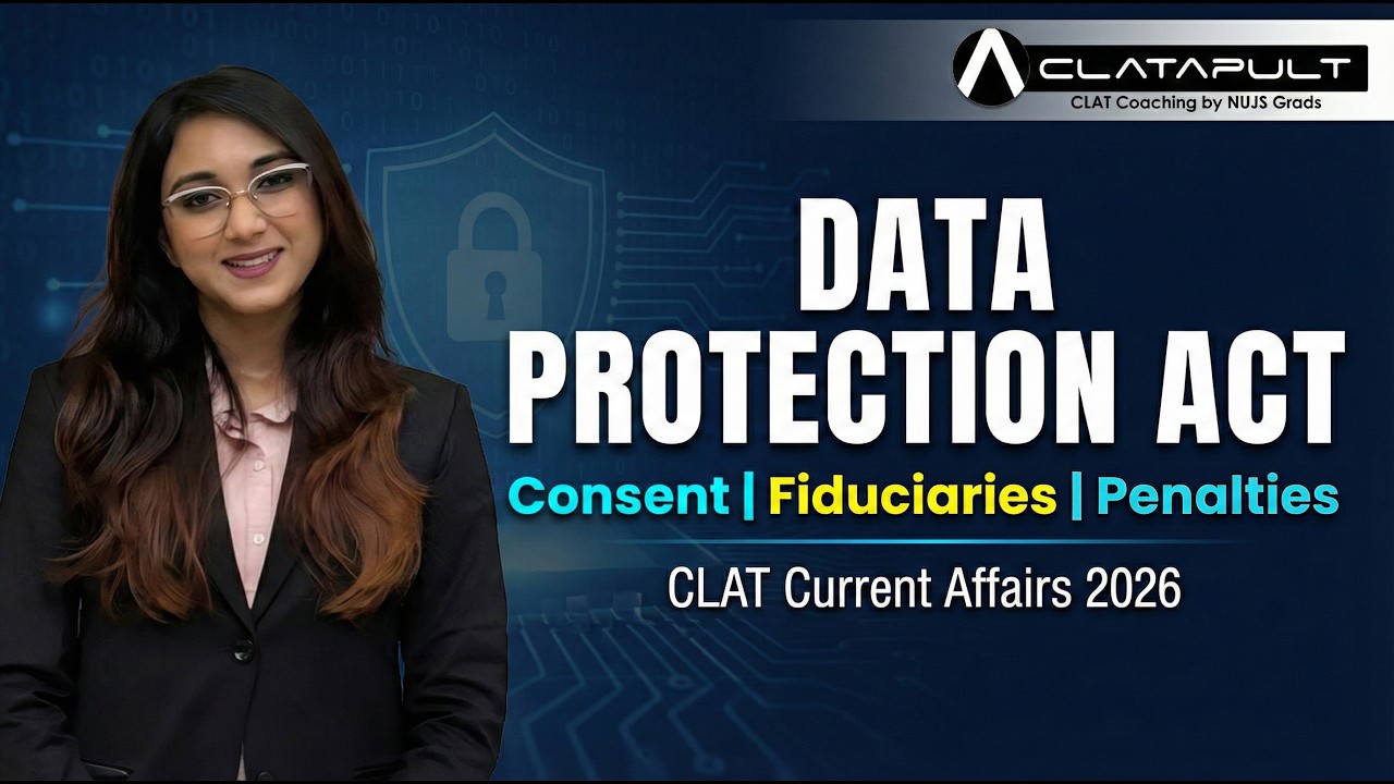 DPDP Act Decoded: Impact on Privacy Rights & Digital Economy | CLATapult CLAT Coaching in Kolkata