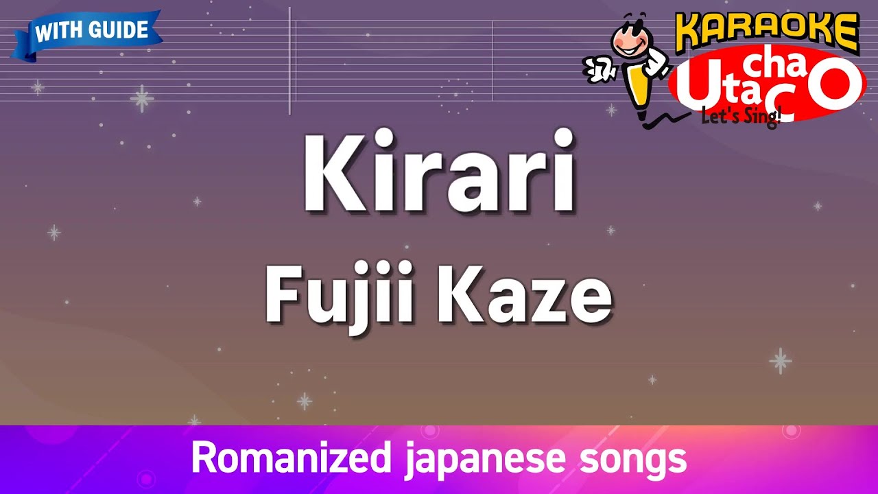 Kirari – Fujii Kaze (Romaji Karaoke with guide)