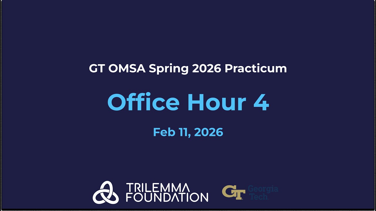 GT OMSA Office Hour 4: 2026-02-11