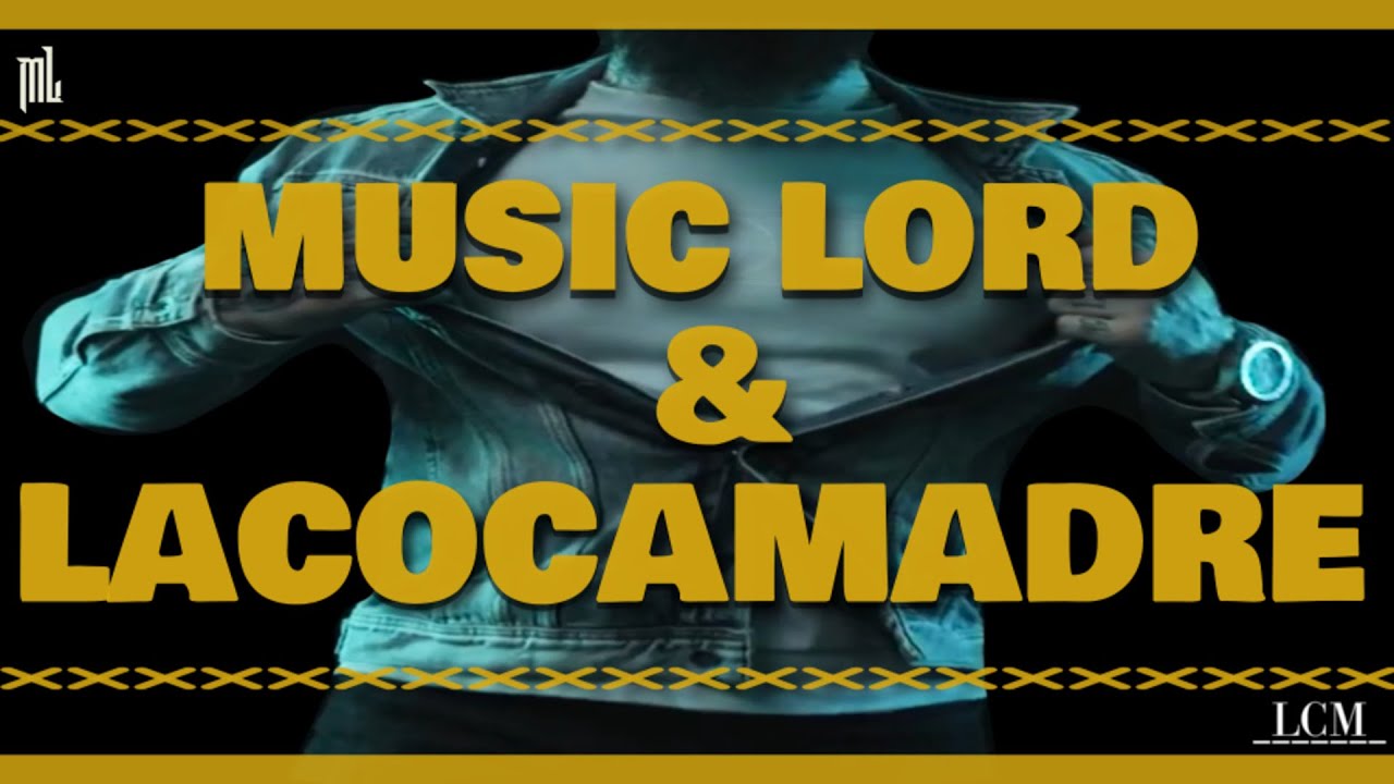 Primo ML x Pawko LCM x Anamelia - MUSIC LORD & LACOCAMADRE
