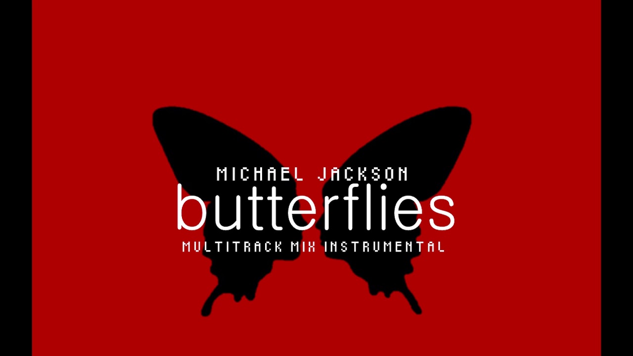 Michael Jackson - Butterflies (Multitrack Mix Instrumental)