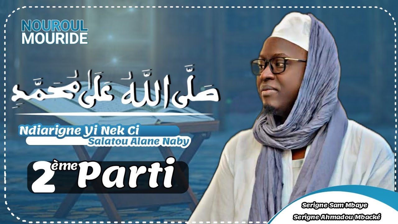 Ndiarigne Yi Nek Ci Salatou Alane Naby | #N02  Serigne Ahmadou Mbacké Darou mousty