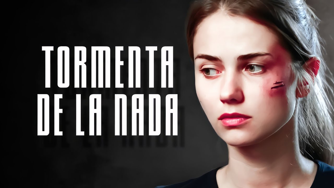 Tormenta de la nada | Pel&iacute;cula completa en Espa&ntilde;ol Latino