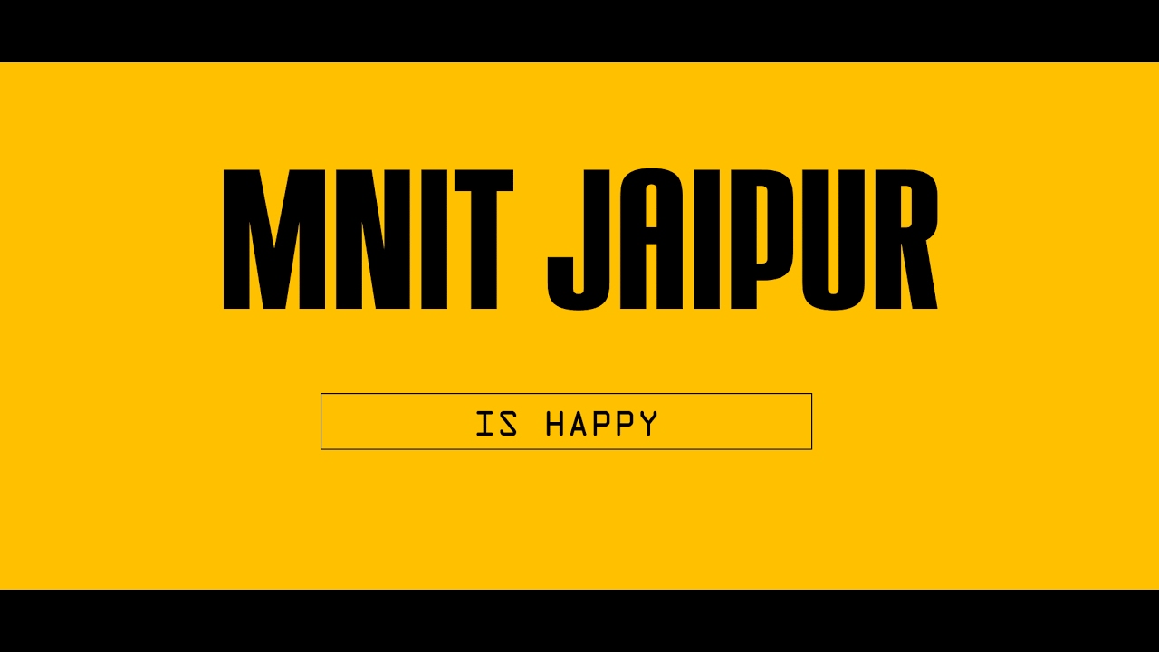 PHARRELL WILLIAMS - HAPPY( MNIT JAIPUR)