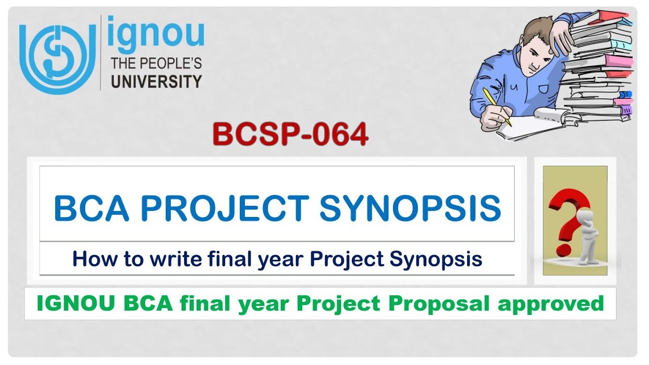 BCSP-064 | IGNOU  BCA Project Synopsis | How to make final year project proposal | StudyStool |
