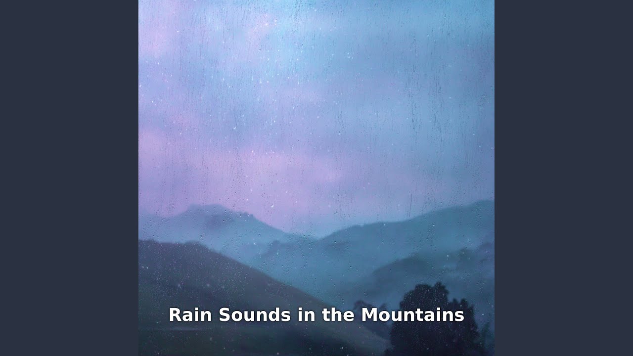 Mountain Rain After Dark, Pt.6