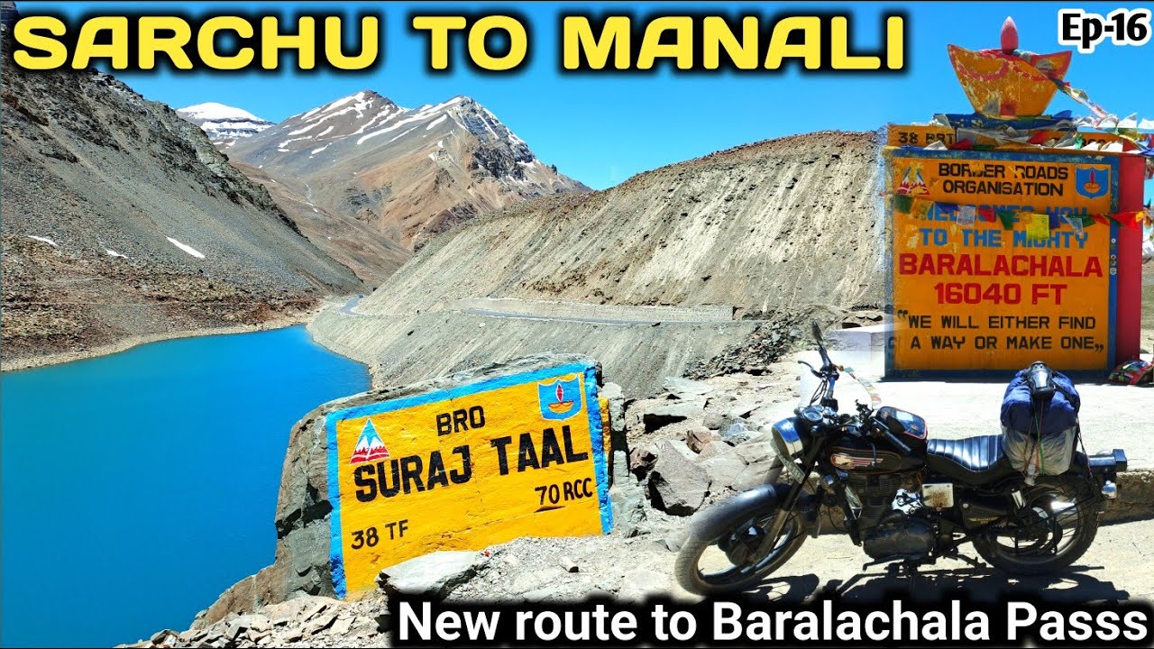 Sarchu to Manali | Delhi to Ladakh Solo Roadtrip | New Route Open for Baralachala Pass | Ladakh 2025