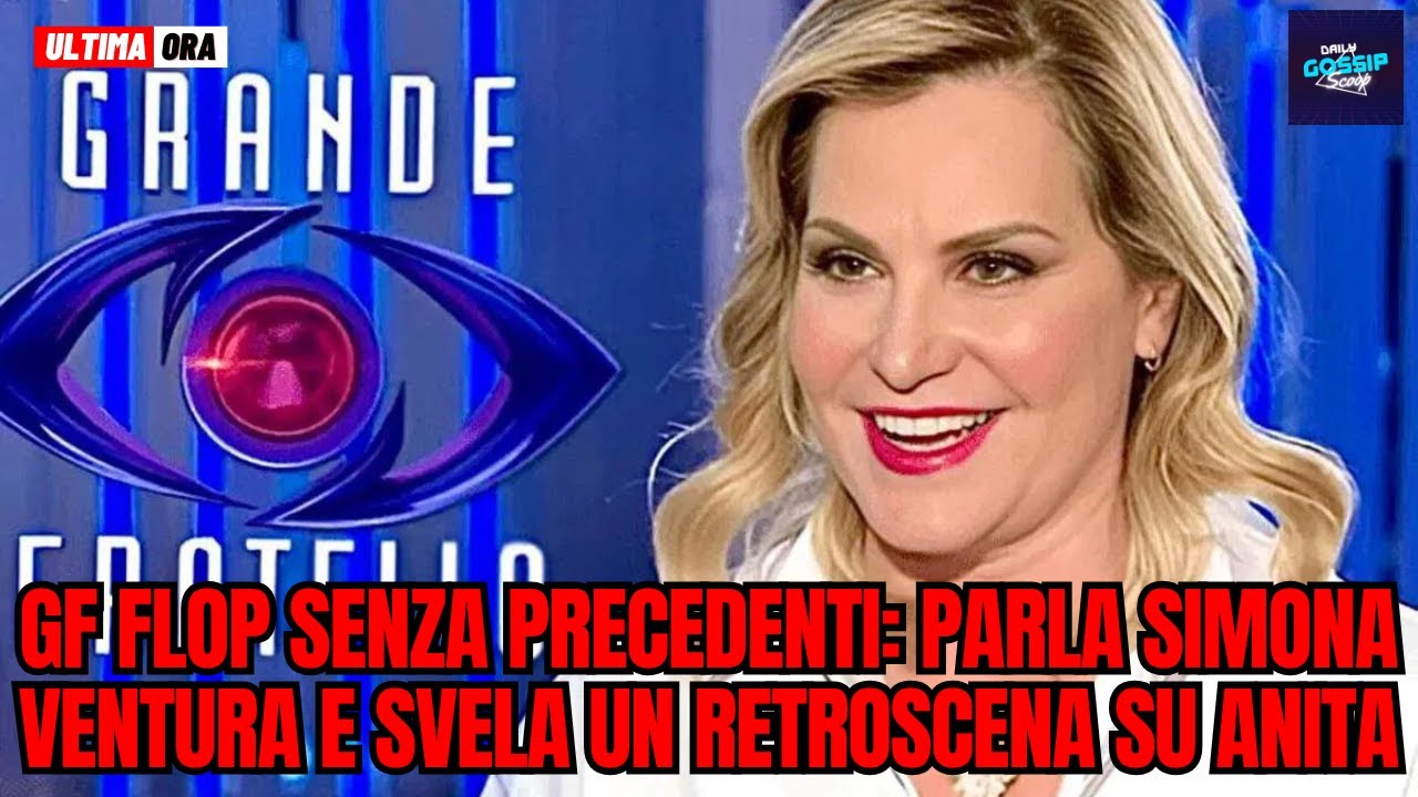 GF Flop senza precedenti: parla Simona Ventura E svela un retroscena su Anita!