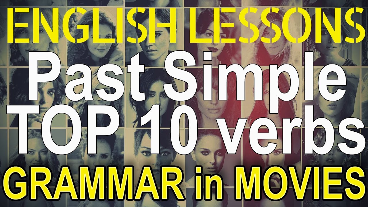 Past Simple Tense - TOP 10 verbs | Hollywood English