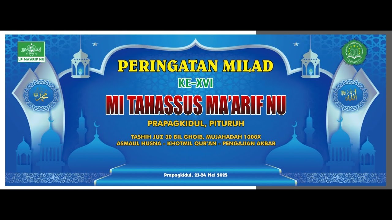PERINGATAN MILAD KE XVI MI TAHASSUS  MA'ARIF NU PRAPAGKIDUL