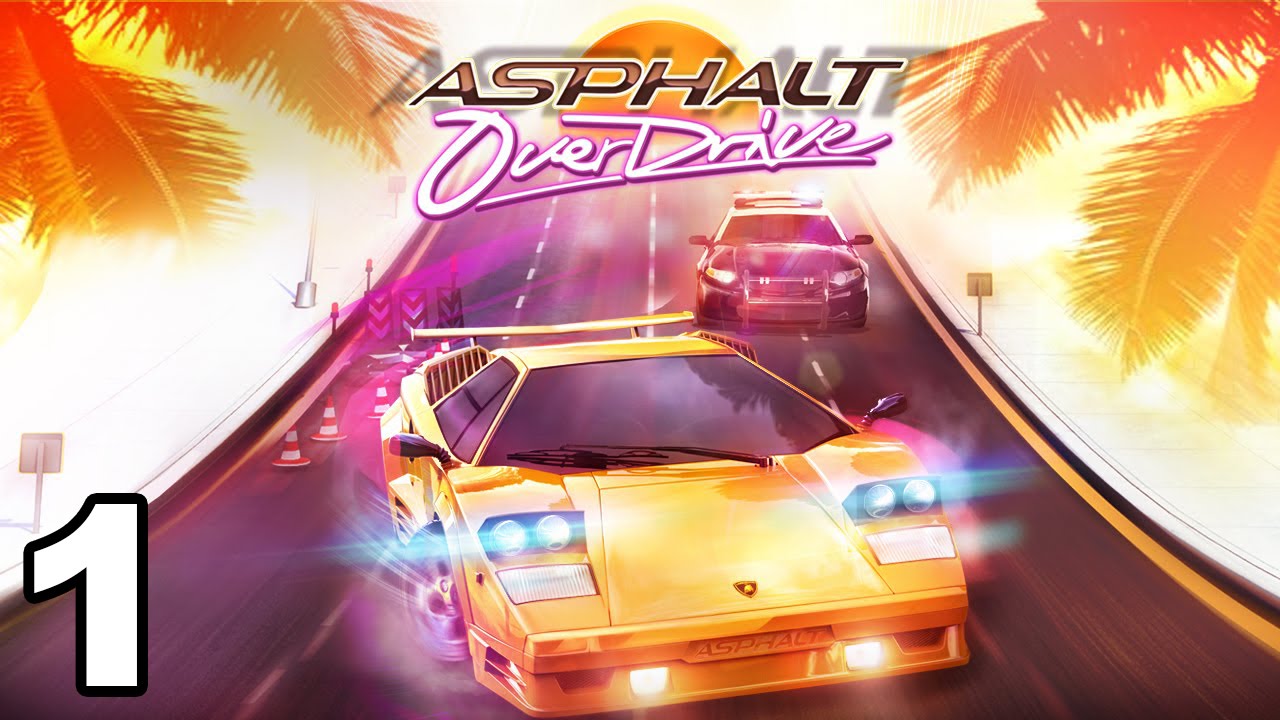 Asphalt Overdrive - Gameplay Walkthrough Part 1 - Episode 1 (iOS, Android)