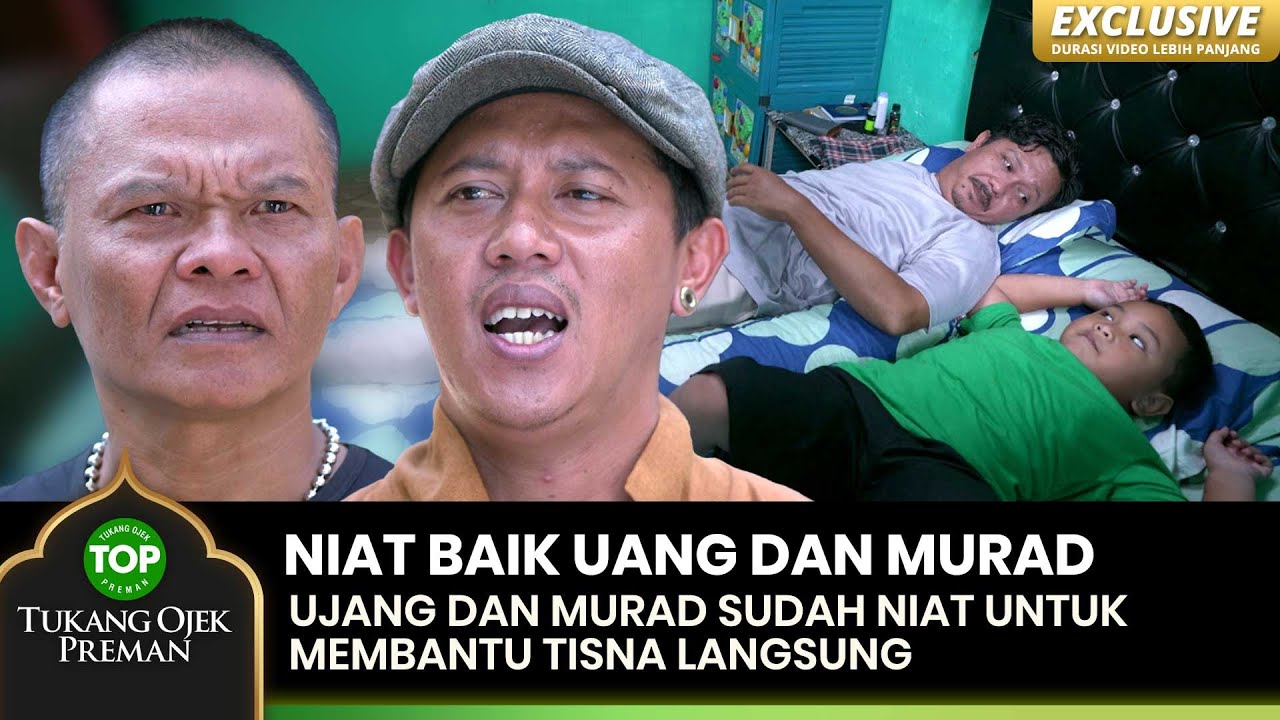 NIAT BAIK! Ujang Dan Kang Murad Untuk Membantu Tisna  - TUKANG OJEK PREMAN 112A