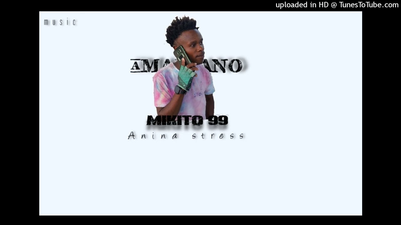 amapiano mikito 99