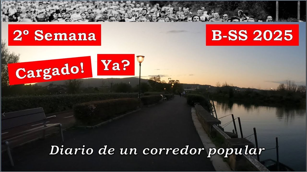 Behobia San Sebastián 2025 🏃🏻‍♂️. 2º Semana. Diario de un corredor popular.