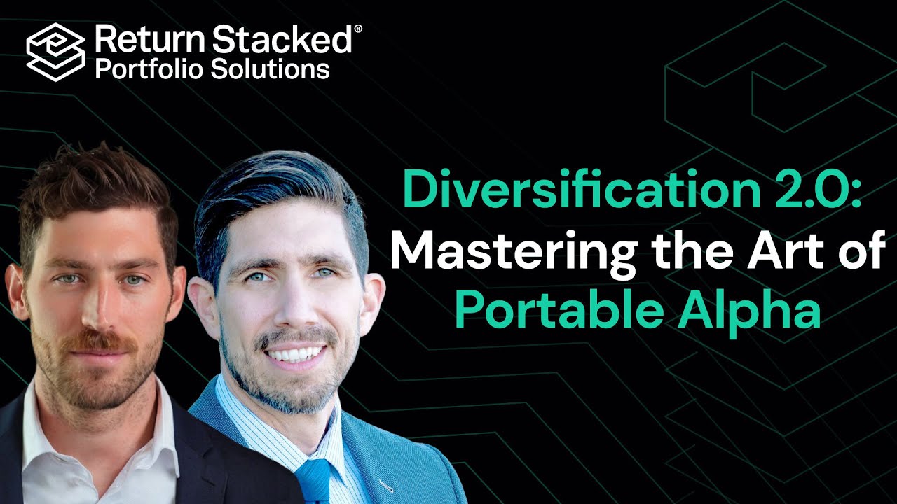 Diversification 2.0: Mastering the Art of Portable Alpha