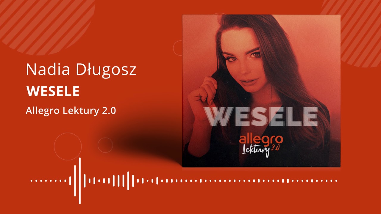 Allegro Lektury 2.0 | Nadia Długosz - Wesele (autorstwa Stanisława Wyspiańskiego)