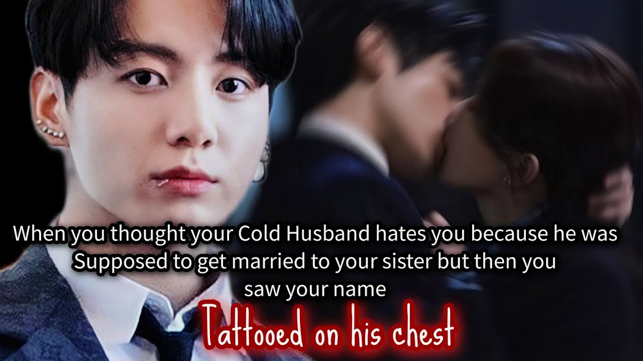 When you thought your Cold Husband hates you because he was supposed to get married to your sister-