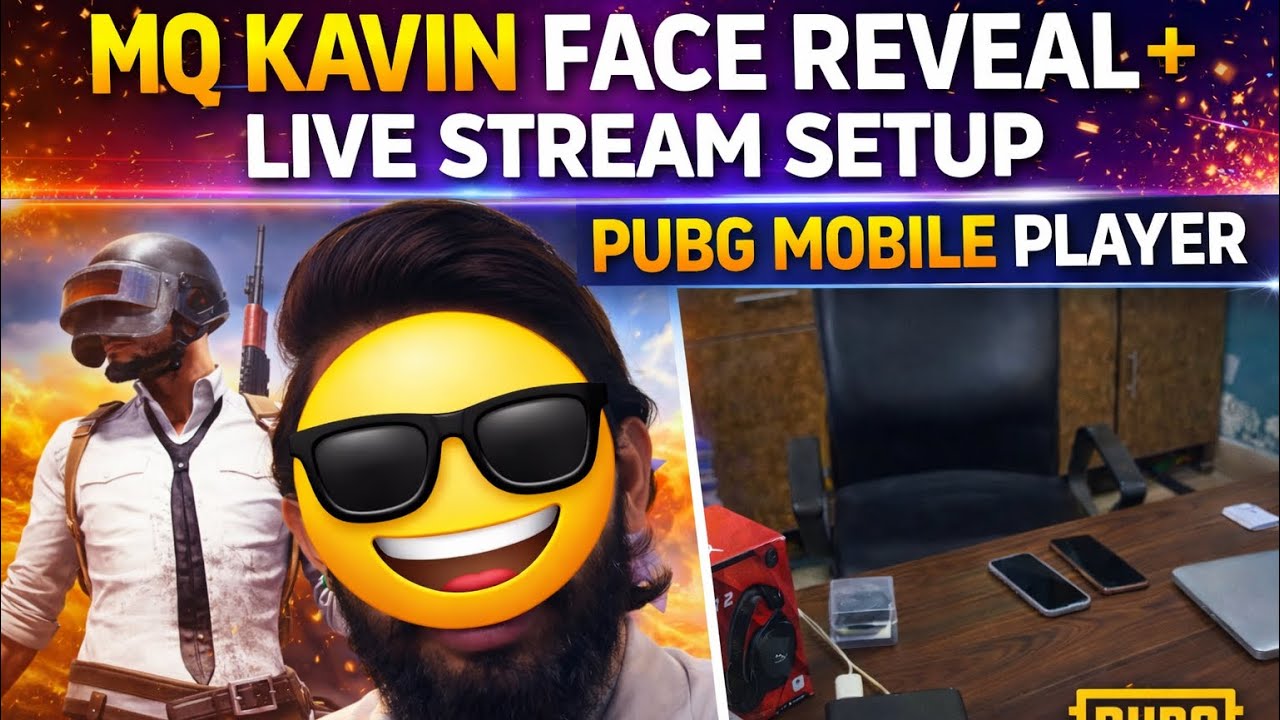 MQ Kavin YT Face Reveal 🔥 | PUBG Mobile Live Stream Setup | Pro PUBG Player 🎮