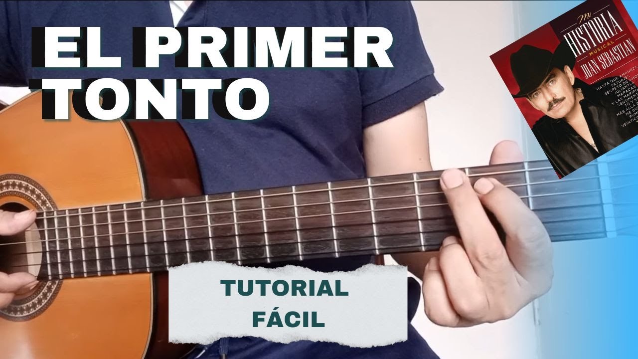 Como Tocar El Primer Tonto en guitarra fácil