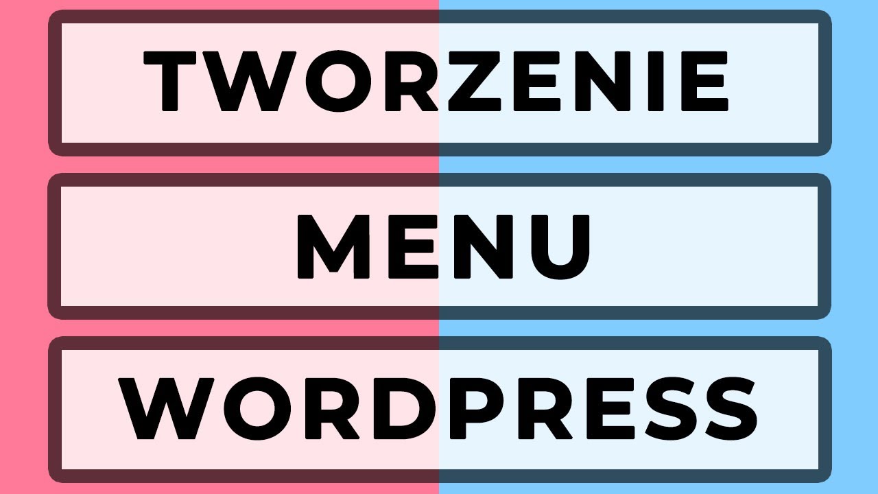 Jak stworzyć menu strony w Wordpress-ie krok po kroku