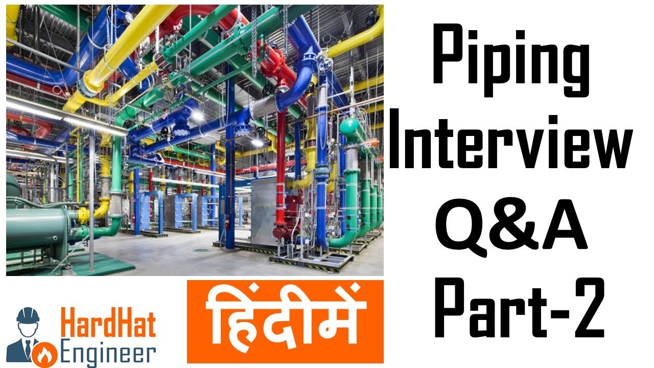 Piping Interview Questions Part - 2 हिंदी में (Pipe Fittings Code & Standards)