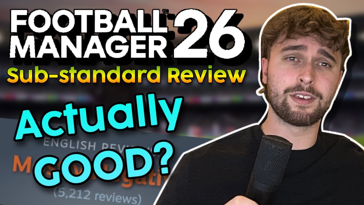 Is Football Manager 26 Bad?  | A Sub-standard Review