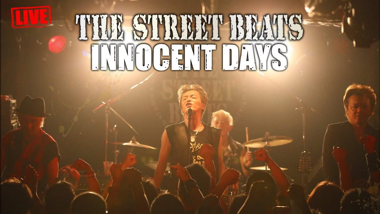 THE STREET BEATS / INNOCENT DAYS [LIVE]
