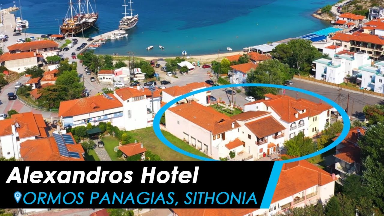 Alexandros Hotel, Ormos Panagias - Sithonia