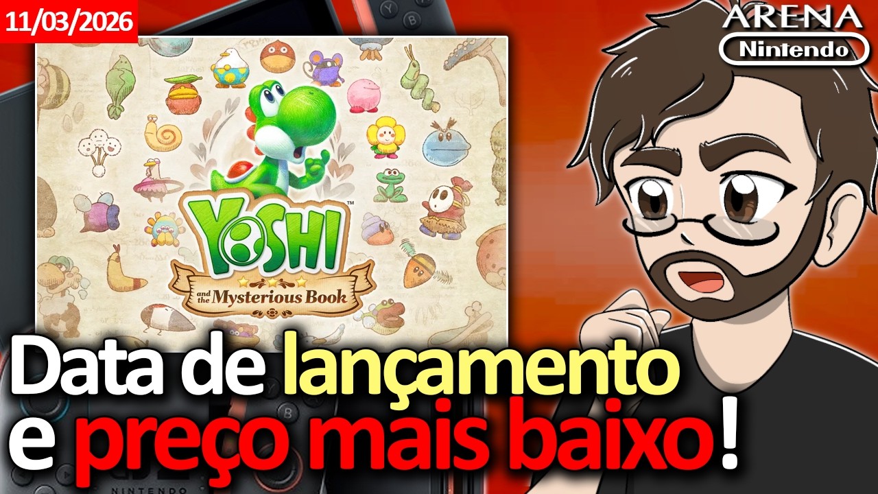 BOLETIM DE QUARTA - Novo jogo do Yoshi já tem data e chegará CUSTANDO MENOS! | Arena nintendo