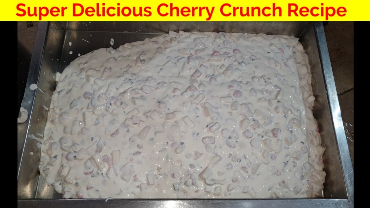 Delicious Cherry Crunch Dessert Recipe By Cooking With Kawish